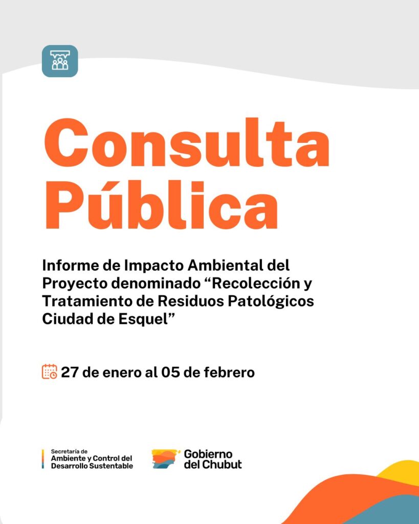 Consulta Pública – Proy. “Recolección y Tratamiento de Residuos Patológicos Ciudad de Esquel”